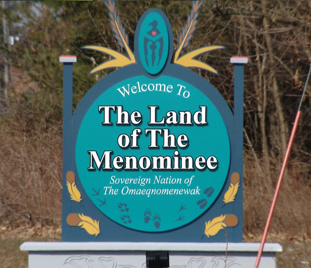 Welcome to the Land of the Menominee Sign
